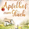 Bastei Lübbe Nach Ländern|Liebesromane*Mein kleiner Apfelhof zum Glück