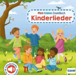 Ullmann Medien GmbH 0-3 Jahre*Mein kleines Soundbuch - Kinderlieder