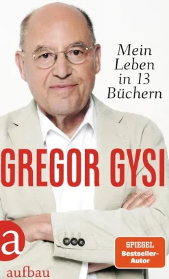 Aufbau Verlage GmbH Biografien & Erinnerungen|Wirtschaft-Mein Leben in 13 Büchern