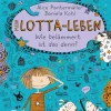 Kinder Arena Verlag GmbH 6-10 Jahre-Mein Lotta-Leben 02. Wie belämmert ist das denn?