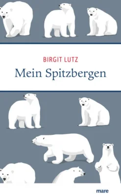 mareverlag GmbH Reiseberichte*Mein Spitzbergen