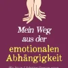 ONIX Media Partnerschaft*Mein Weg aus der emotionalen Abhängigkeit: Wie Sie in 7 Schritten Grenzen setzen, Verlustangst auflösen und toxische Beziehungen überwinden - inkl. 30-Tage-Unabhängigkeits-Challenge