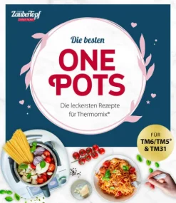 falkemedia GmbH Thermomix®*mein ZauberTopf Einfach lecker! Die besten One Pots