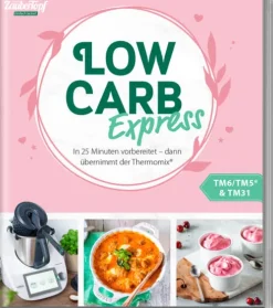 mein ZauberTopf Einfach lecker! LOW CARB Express*falkemedia GmbH Best