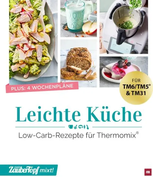 falkemedia GmbH Thermomix®-mein ZauberTopf mixt! Leichte Küche
