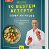 Graefe und Unzer Verlag Vollwertküche*Meine 80 besten Rezepte gegen Arthrose