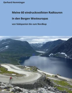 BoD - Books on Demand Radreisen & Radtouren-Meine 60 eindrucksvollsten Radtouren in den Bergen Westeuropas