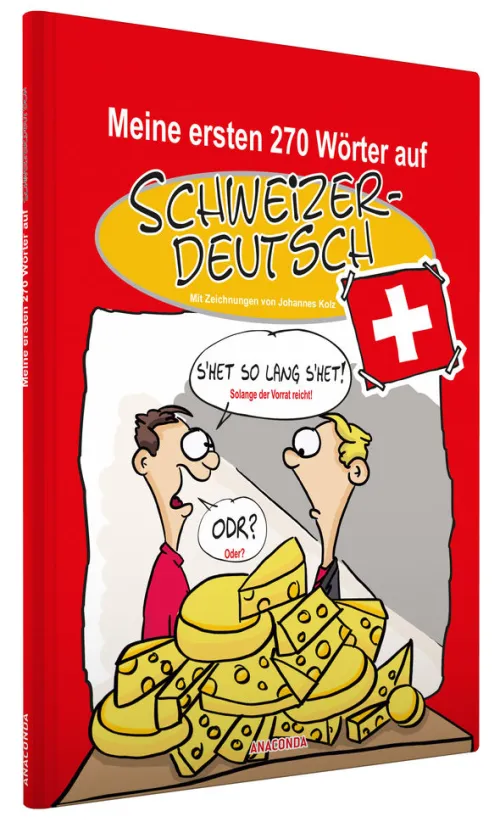 Anaconda Verlag Sprachwissenschaften*Meine ersten 270 Wörter auf Schweizerdeutsch