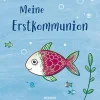 Meine Erstkommunion Erinnerungsalbum Fisch*Herder Verlag GmbH Best