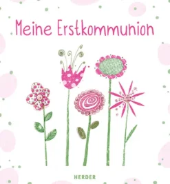 Meine Erstkommunion Erinnerungsalbum Blumen*Herder Verlag GmbH Discount