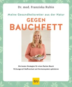 Meine Gesundheitsretter aus der Natur gegen Bauchfett*Gräfe und Unzer eBook Best