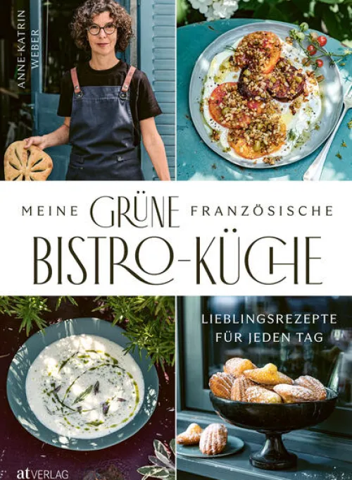 AT Verlag Kochbücher Nach Zutaten*Meine grüne französische Bistro-Küche