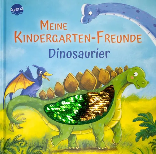 Meine Kindergarten-Freunde. Dinosaurier*Arena Verlag GmbH