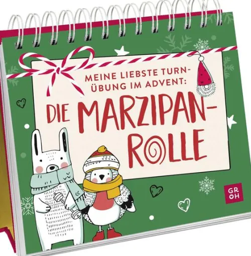 Meine liebste Turnübung im Advent: die Marzipanrolle*Groh Verlag Online
