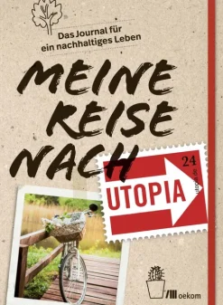 Oekom Verlag GmbH Umweltwissenschaft-Meine Reise nach Utopia
