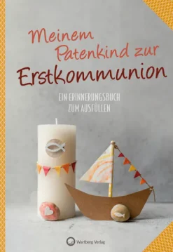 Meinem Patenkind zur Erstkommunion*Wartberg Verlag Best