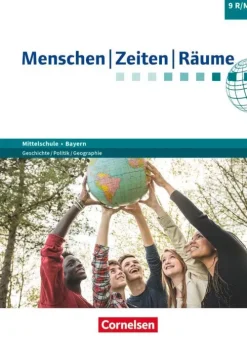 Menschen-Zeiten-Räume 9. Jahrgangsstufe - Mittelschule Bayern - Schülerbuch*Cornelsen Verlag GmbH Online