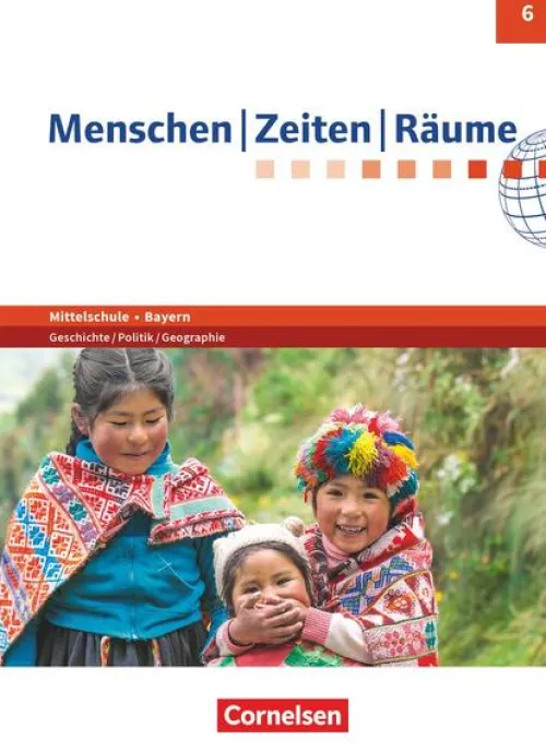 Menschen-Zeiten-Räume 6. Jahrgangsstufe- Mittelschule Bayern - Schülerbuch*Cornelsen Verlag GmbH