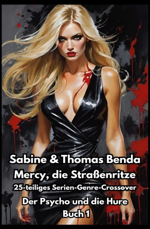 Mercy, die Straßenritze - Buch 1 - Der Psycho und die Hure*epubli Online