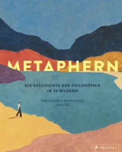 Prestel Verlag Sachbücher*Metaphern. Die Geschichte der Philosophie in 24 Bildern