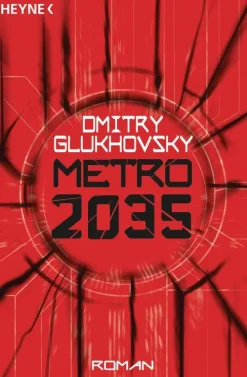 Heyne Taschenbuch Apokalypse / Postapokalypse-Metro 2035