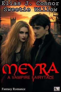 FINN Books Edition FireFly Vampirromane-Meyra - A vampire fairytale (deutsche Version)