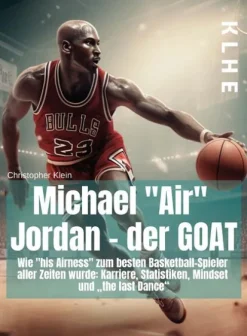 KLHE Sport & Abenteuer|Literatur & Kunst*Michael "Air" Jordan - der GOAT