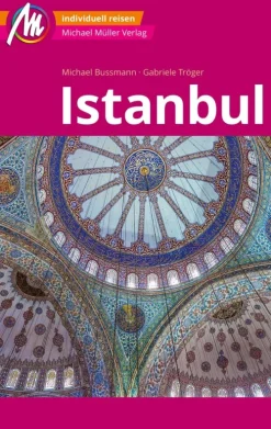 Michael Müller Verlag Reiseführer|Hotel- & Restaurantführer*MICHAEL MÜLLER REISEFÜHRER Istanbul MM-City