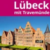 Michael Müller Verlag Reiseführer*MICHAEL MÜLLER REISEFÜHRER Lübeck MM-City