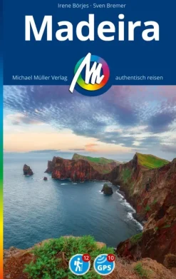 MICHAEL MÜLLER REISEFÜHRER Madeira*Michael Müller Verlag
