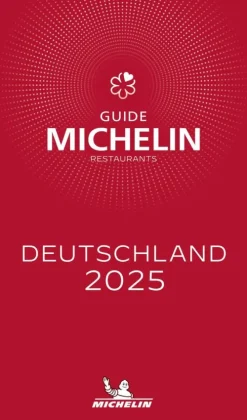 Michelin Editions Hotel- & Restaurantführer*Michelin Deutschland 2025