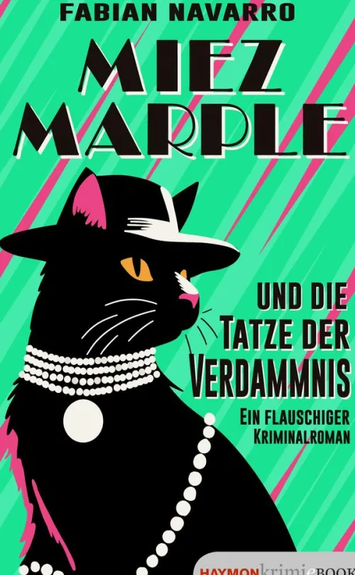 Miez Marple und die Tatze der Verdammnis*Haymon Verlag Online
