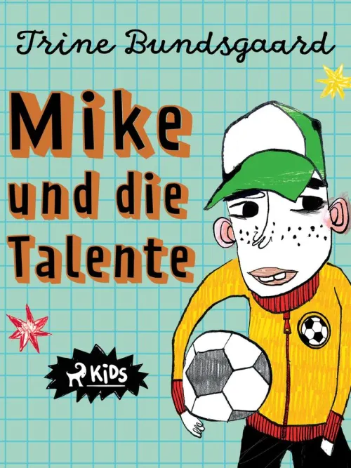 Kinder SAGA Egmont Fußball-Mike und die Talente