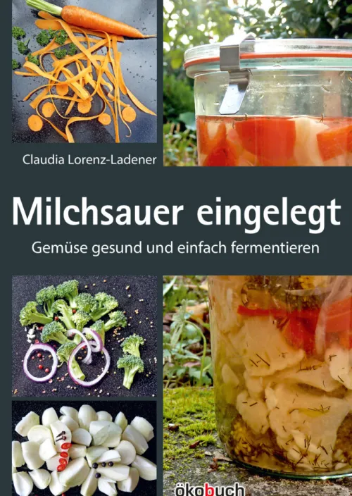 Ökobuch Verlag GmbH Vollwertküche|Kochbücher Nach Zubereitung-Milchsauer eingelegt