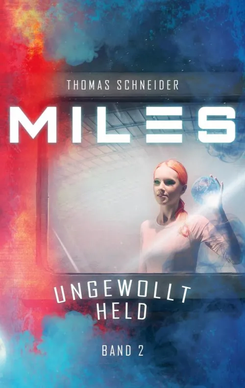 BoD - Books on Demand Außerirdische / Ufos*Miles - Ungewollt Held