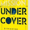 Mission Undercover 1: Riskanter Einsatz*Carlsen Verlag GmbH Online
