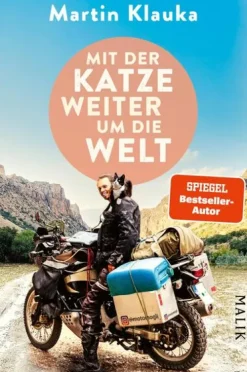 Mit der Katze weiter um die Welt*Malik Verlag