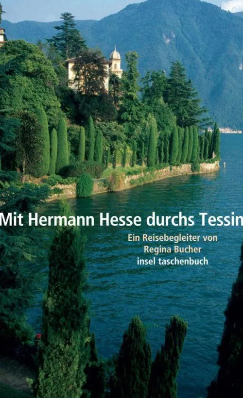 Mit Hermann Hesse durchs Tessin*Insel Verlag GmbH Best