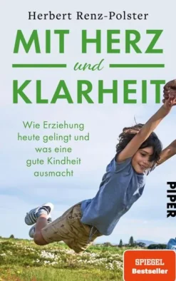 Piper Verlag GmbH Familie & Kind-Mit Herz und Klarheit