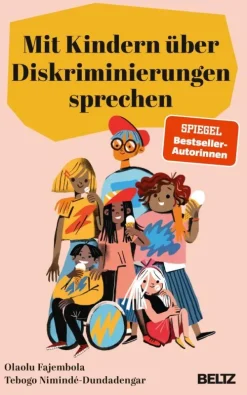 Beltz Verlagsgruppe Familie & Kind-Mit Kindern über Diskriminierungen sprechen