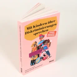 Beltz Verlagsgruppe Familie & Kind-Mit Kindern über Diskriminierungen sprechen
