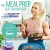 Mit Meal Prep zur Traumfigur*riva Verlag Online
