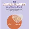 Mit Micro Habits zu großem Glück*Groh Verlag Online