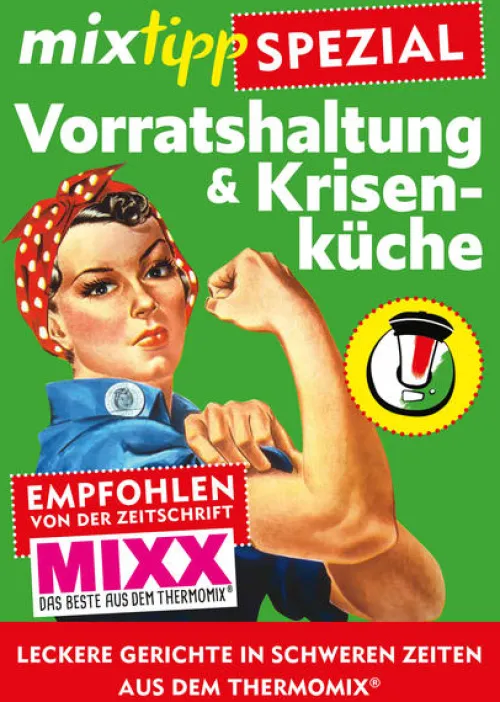 Edition Lempertz Thermomix®*mixtipp-Spezial: Vorratshaltung & Krisenküche