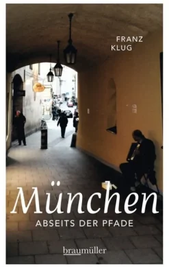 München abseits der Pfade*Braumüller GmbH Best