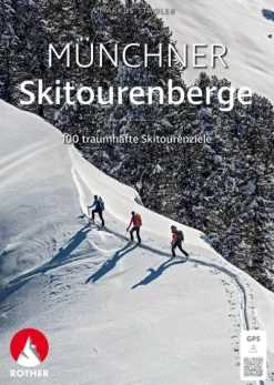 Bergverlag Rother Skiführer*Münchner Skitourenberge