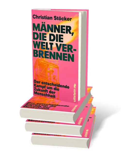 Ullstein Politik*Männer, die die Welt verbrennen