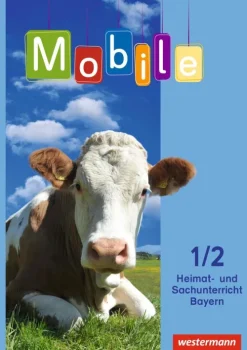 Mobile Heimat- und Sachunterricht 1 / 2. Schulbuch. Bayern*Westermann Schulbuch Hot