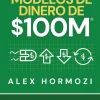 Acquisition.com Spanische Bücher*Modelos de dinero de $100 M