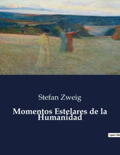 Culturea Spanische Bücher*Momentos Estelares de la Humanidad